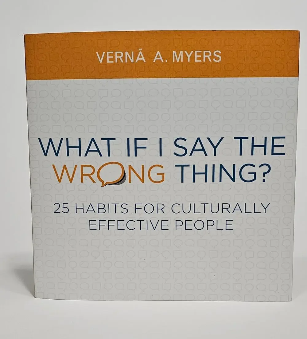 What If I Say the Wrong Thing 25 Habits Verna Myers Diversity Inclusion ABA Book